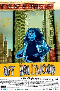 Главный постер фильма «Off Hollywood (2007)»
