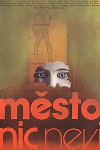 Постер к фильму «Mesto nic neví (1976)»
