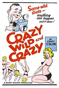 Главный постер фильма «Crazy Wild and Crazy (1964)»