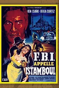 Главный постер фильма «FBI chiama Istanbul (1964)»
