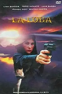 Постер к фильму «La loba (2004)»