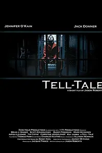Постер к фильму «Tell-Tale (2007)»
