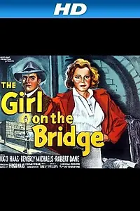 Постер к фильму «The Girl on the Bridge (1951)»