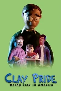 Главный постер мультфильма «Clay Pride: Being Clay in America (2001)»
