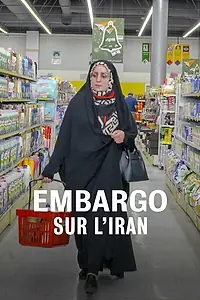 Постер к фильму «Embargo sur l'Iran (2020)»