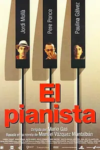 Главный постер фильма «El pianista (1998)»