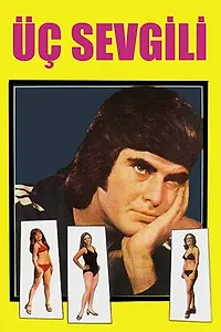 Постер к фильму «Üç Sevgili (1972)»