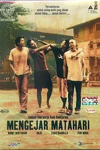 Постер к фильму «Mengejar Matahari (2004)»