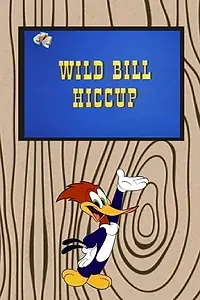 Постер к мультфильму «Wild Bill Hiccup (1970)»