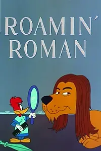 Главный постер мультфильма «Roamin' Roman (1964)»