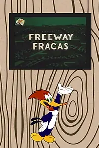 Постер к мультфильму «Freeway Fracas (1964)»