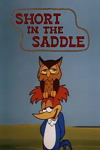 Постер к мультфильму «Short in the Saddle (1962)»
