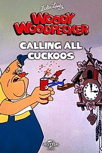 Постер к мультфильму «Calling All Cuckoos (1956)»