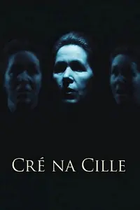 Постер к фильму «Cré na Cille (2007)»