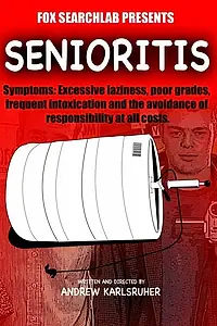 Постер к фильму «Senioritis (2007)»