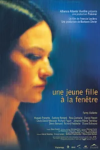 Главный постер фильма «Une jeune fille à la fenêtre (2001)»