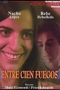 Постер к фильму «Entre cien fuegos (2002)»
