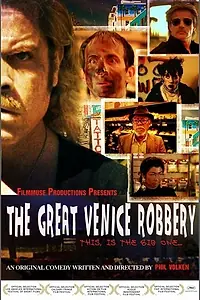 Постер к фильму «The Great Venice Robbery (2007)»