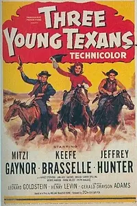 Постер к фильму «Three Young Texans (1954)»