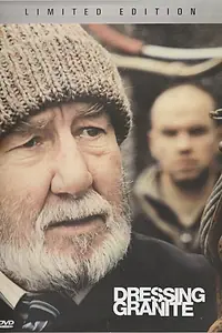 Постер к фильму «Dressing Granite (2007)»