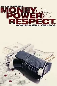 Постер к фильму «Money Power Respect (2006)»