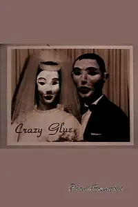 Постер к мультфильму «Crazy Glue (1998)»