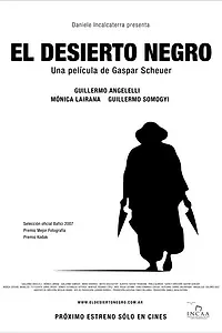 Главный постер фильма «El desierto negro (2007)»