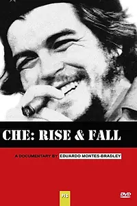 Постер к фильму «Che: Rise and Fall (2007)»