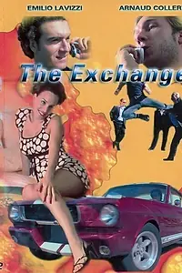 Постер к фильму «The Exchange (2007)»