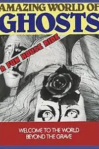 Главный постер фильма «Amazing World of Ghosts (1978)»