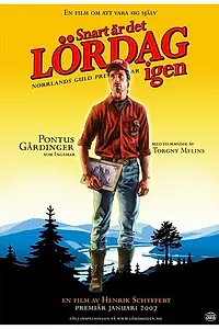 Главный постер фильма «Bakom Snart är det lördag igen (2007)»