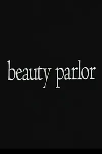 Главный постер фильма «Beauty Parlor (1997)»