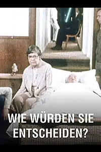 Главный постер фильма «Wie würden Sie entscheiden? (1982)»