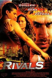 Постер к фильму «Rivals (2003)»