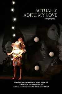 Постер к фильму «Actually, Adieu My Love (2008)»