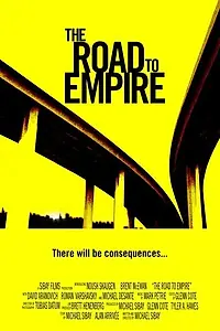 Постер к фильму «Дорога к империи (2007)»