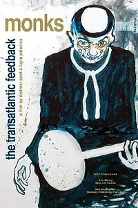 Постер к фильму «Monks - The Transatlantic Feedback (2006)»