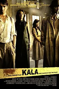 Главный постер фильма «Мёртвое время: Кала (2007)»