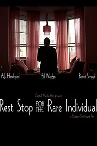 Постер к фильму «Rest Stop for the Rare Individual (2007)»