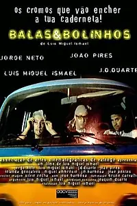 Постер к фильму «Balas & Bolinhos (2001)»