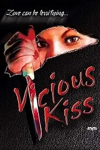 Постер к фильму «Vicious Kiss (1995)»