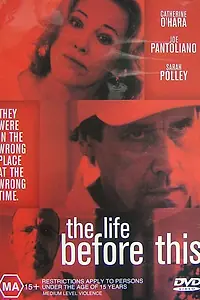 Главный постер фильма «Жизнь перед этим (1999)»