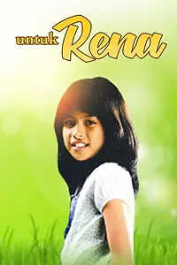 Постер к фильму «Untuk Rena (2005)»