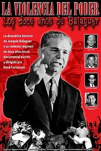Постер к фильму «Balaguer: La violencia del poder (2003)»
