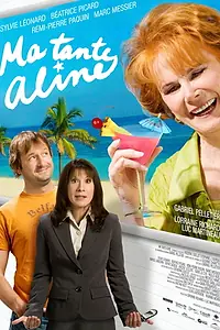 Постер к фильму «Ma tante Aline (2007)»