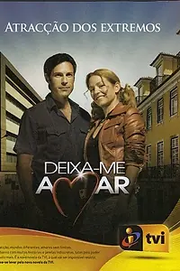 Постер к сериалу «Позвольте мне любить (2007 - 2008)»