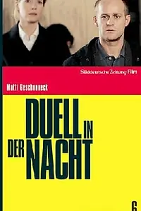 Постер к фильму «Duell in der Nacht (2007)»
