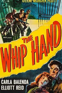 Главный постер фильма «The Whip Hand (1951)»