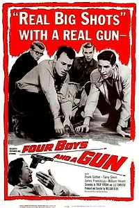 Главный постер фильма «Four Boys and a Gun (1957)»