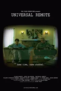 Постер к фильму «Universal Remote (2007)»